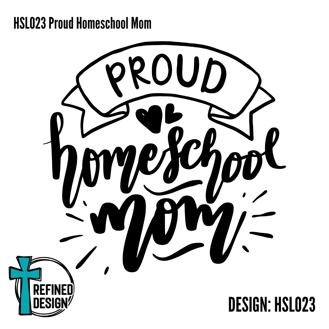 HSL023 Proud Homeschool Mom