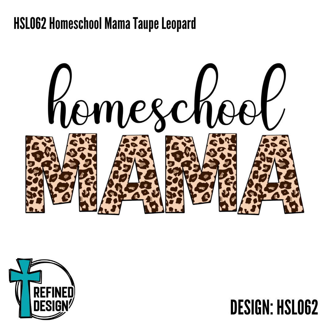 HSL062 Homeschool Mama Taupe Leopard
