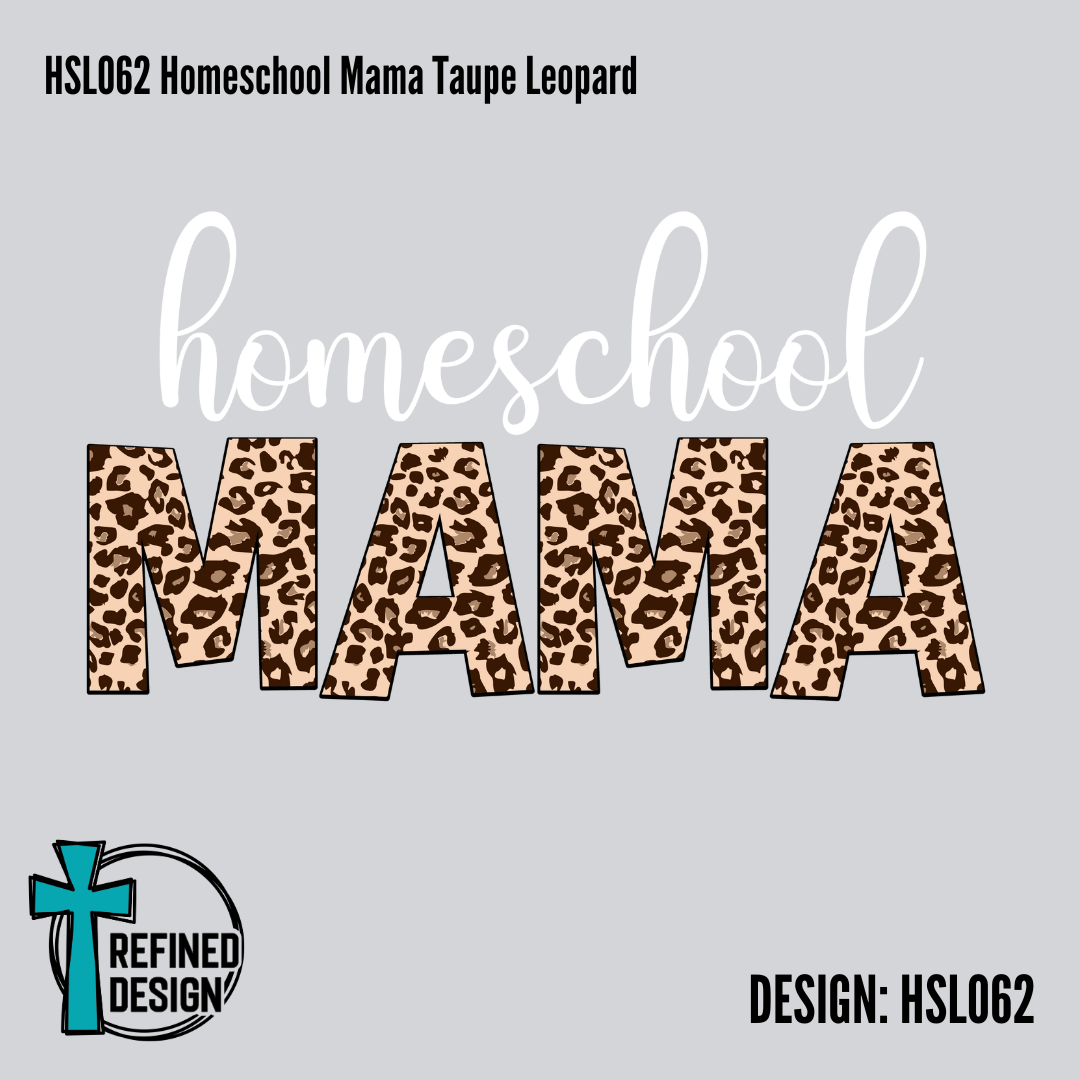 HSL062 Homeschool Mama Taupe Leopard