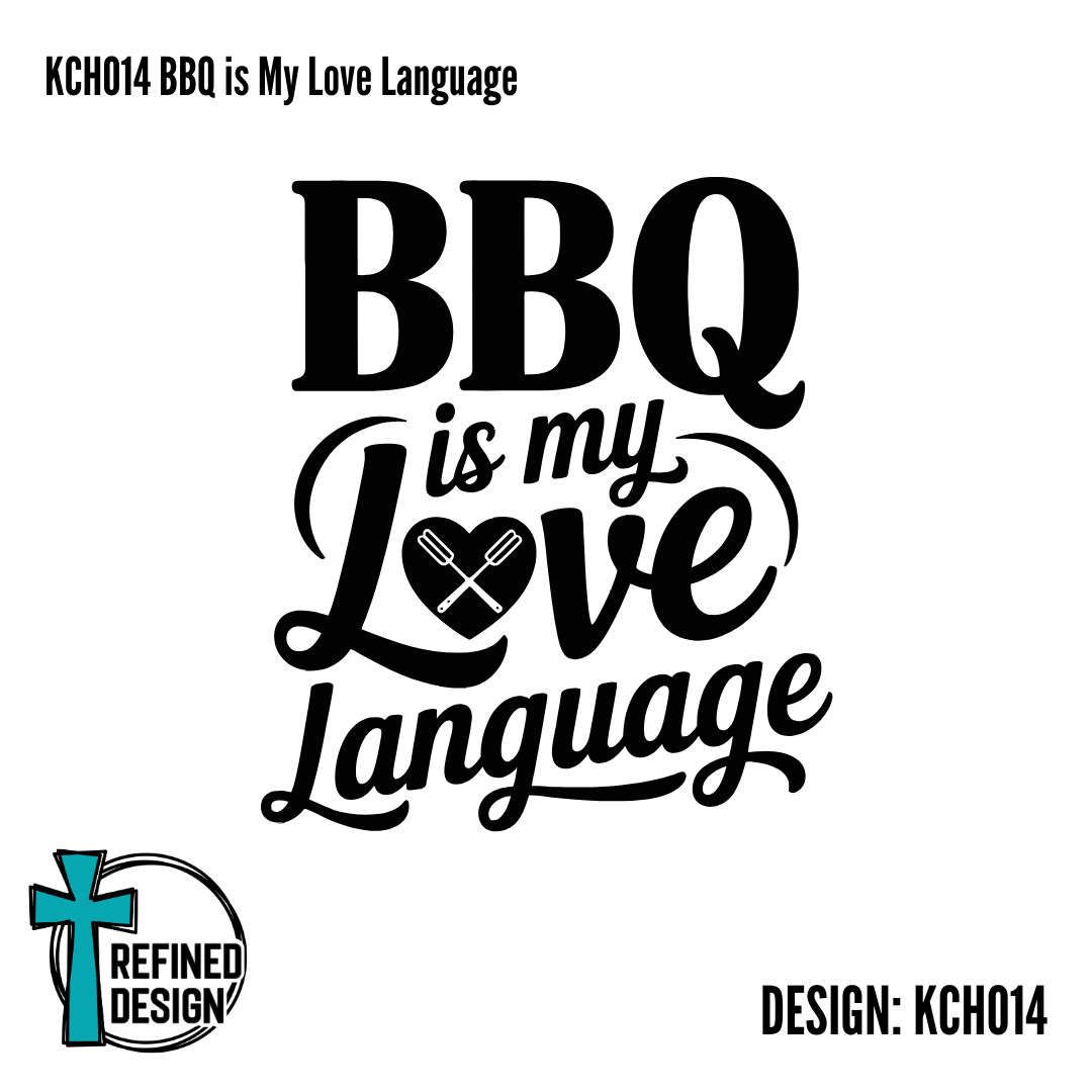KCH014 BBQ is My Love Language