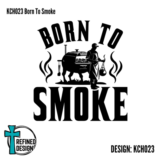 KCH023 Born To Smoke