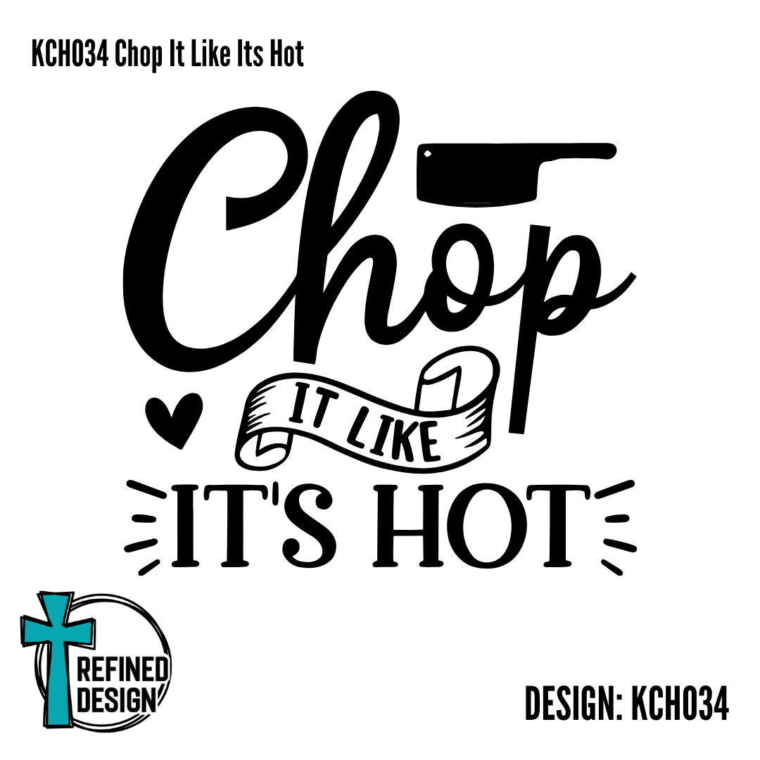 KCH034 Chop It Like Its Hot
