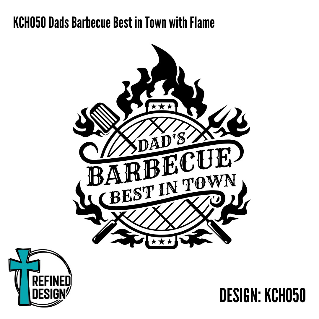 KCH050 Dads Barbecue Best in Town with Flame