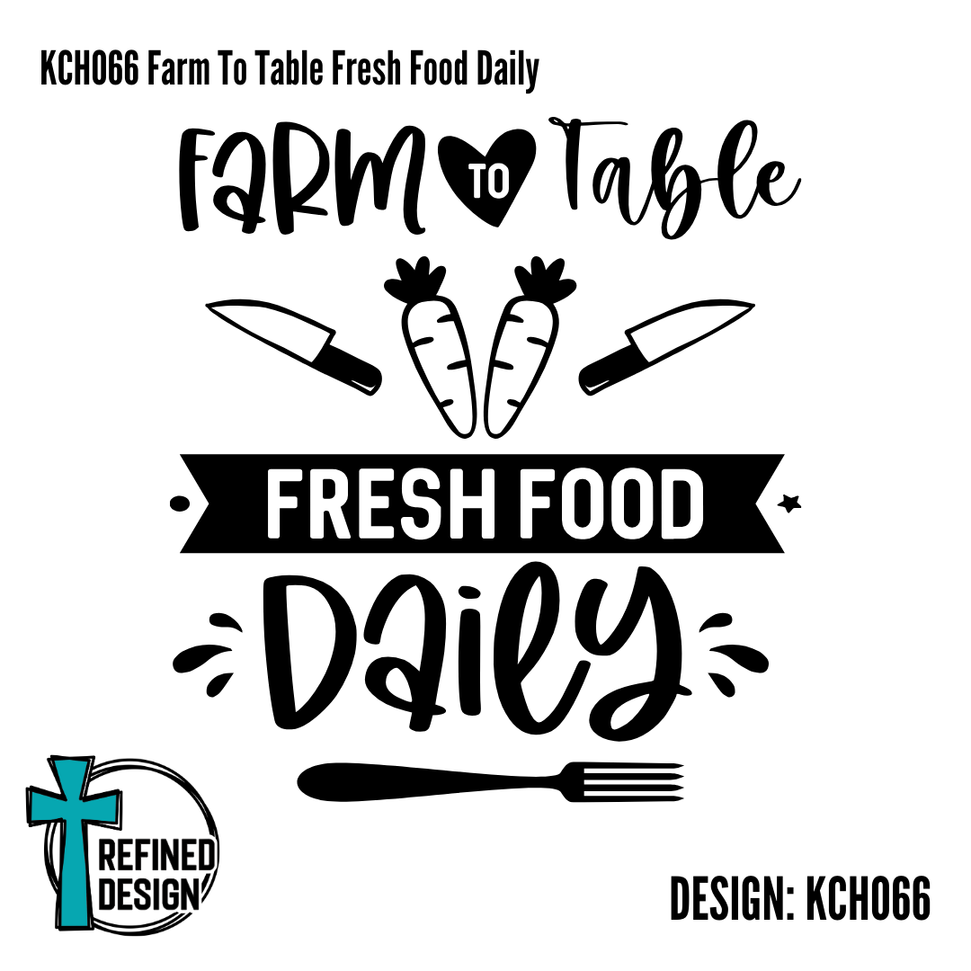 KCH066 Farm To Table Fresh Food Daily