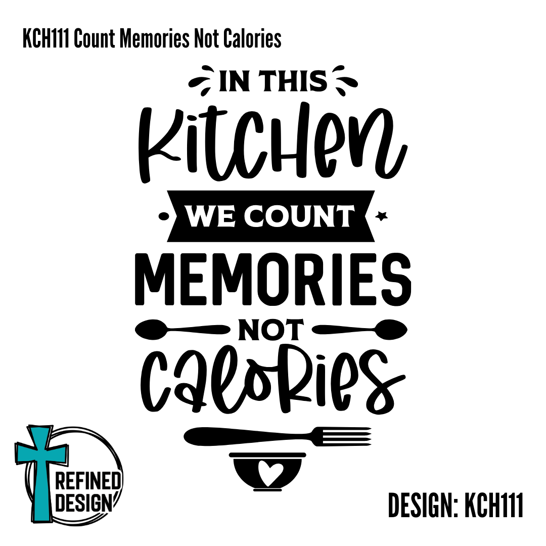 KCH111 Count Memories Not Calories