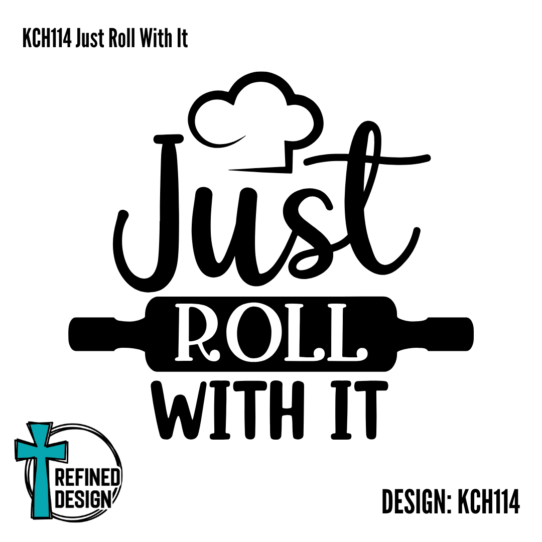 KCH114 Just Roll With It