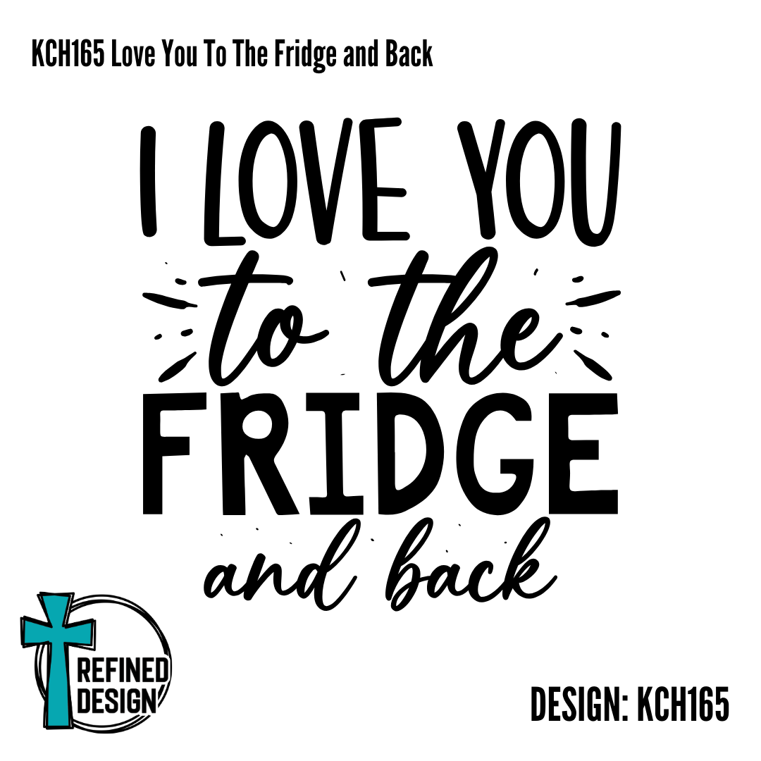 KCH165 Love You To The Fridge and Back