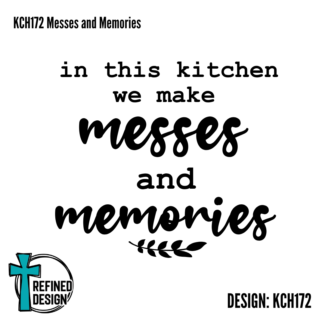KCH172 Messes and Memories