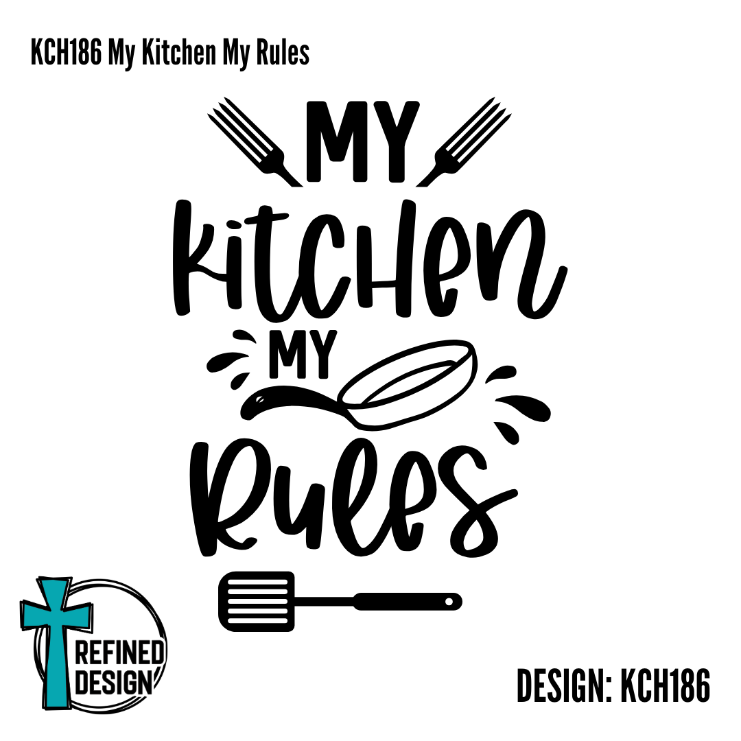 KCH186 My Kitchen My Rules