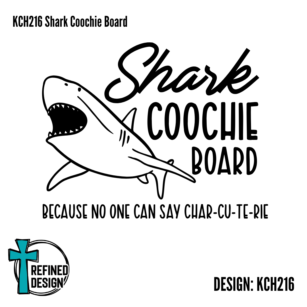 KCH216 Shark Coochie Board