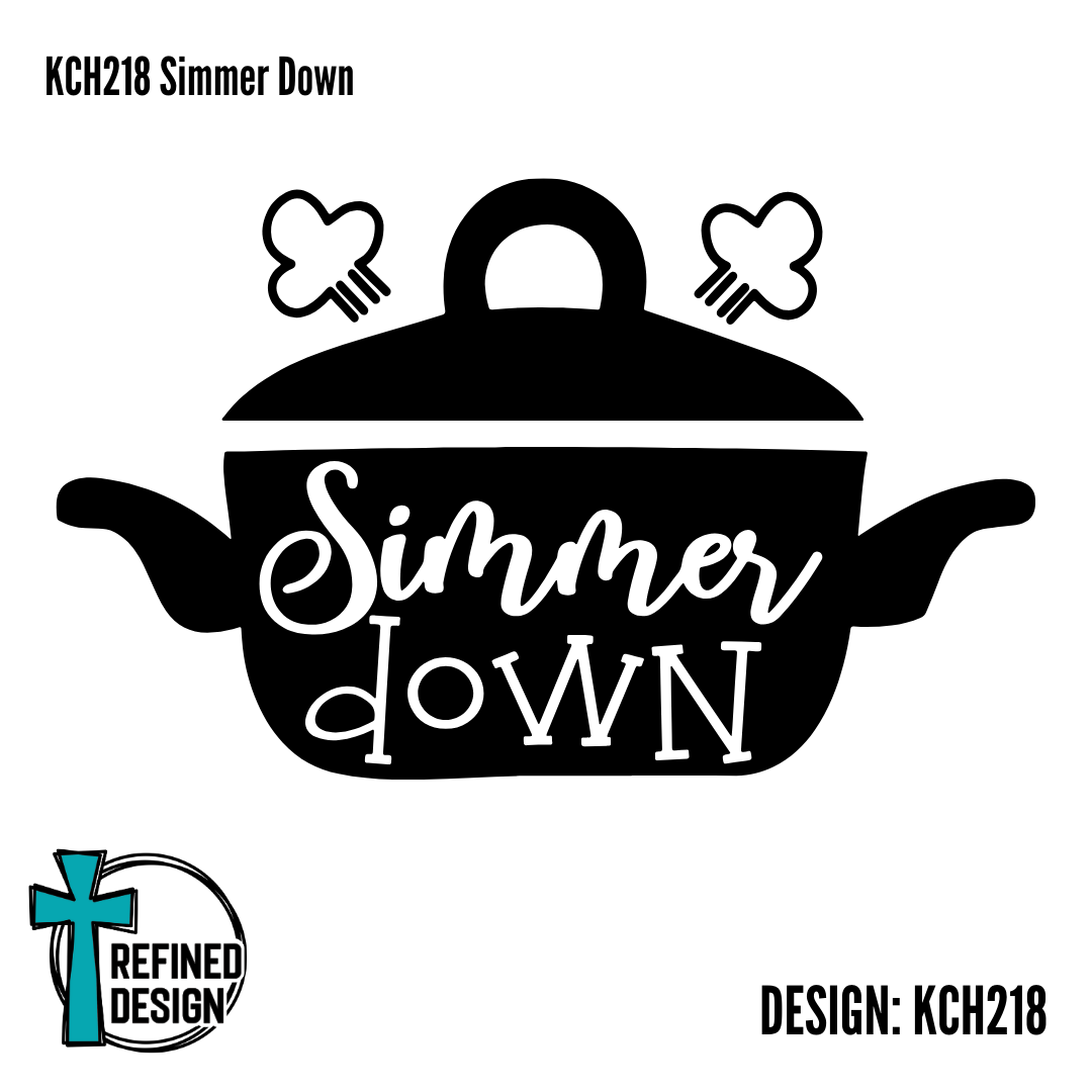 KCH218 Simmer Down
