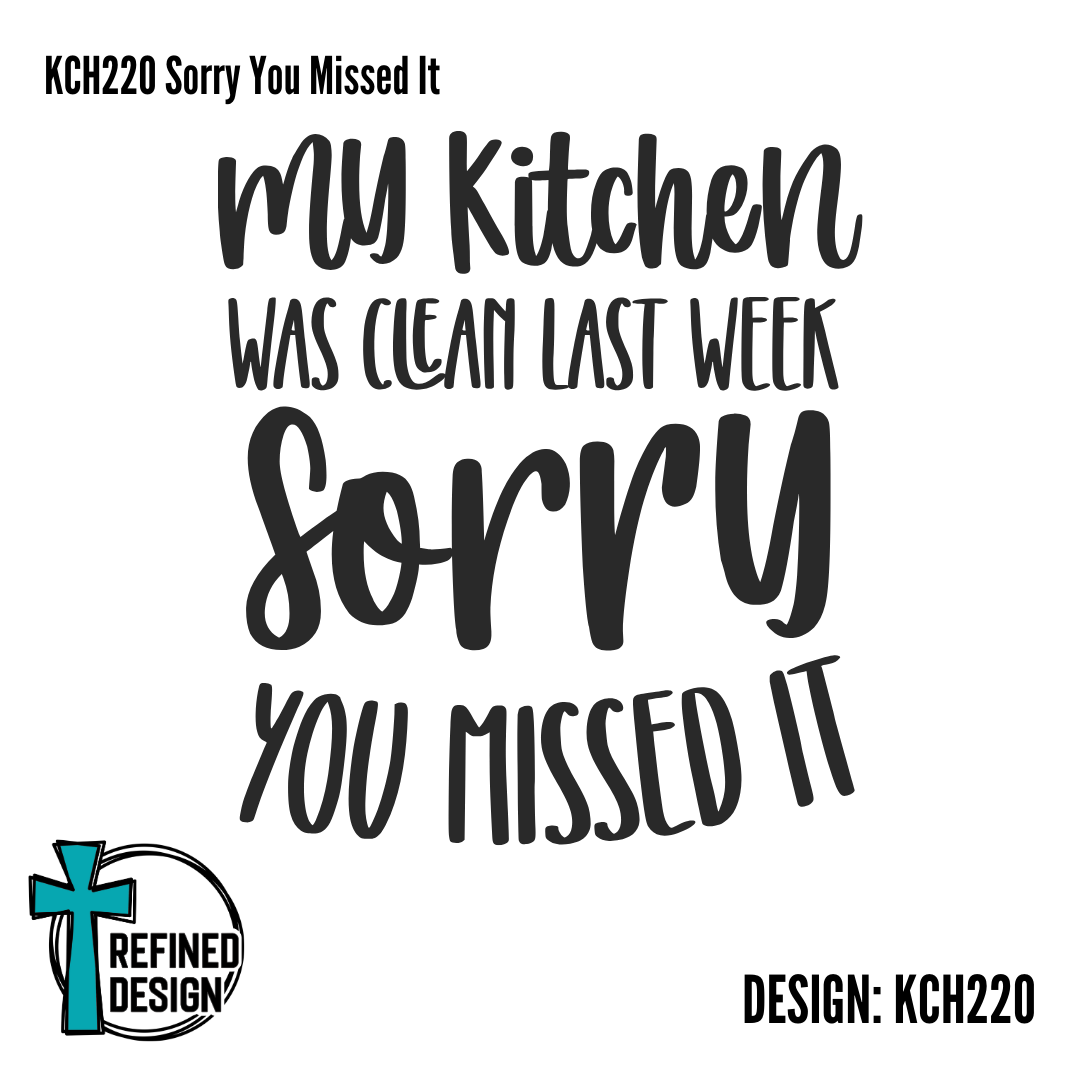KCH220 Sorry You Missed It
