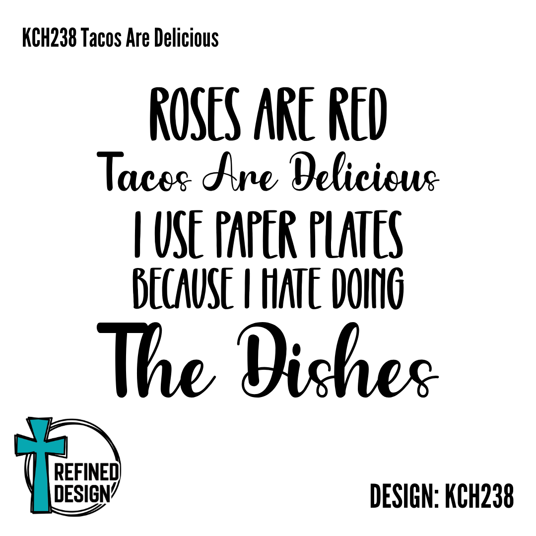 KCH238 Tacos Are Delicious