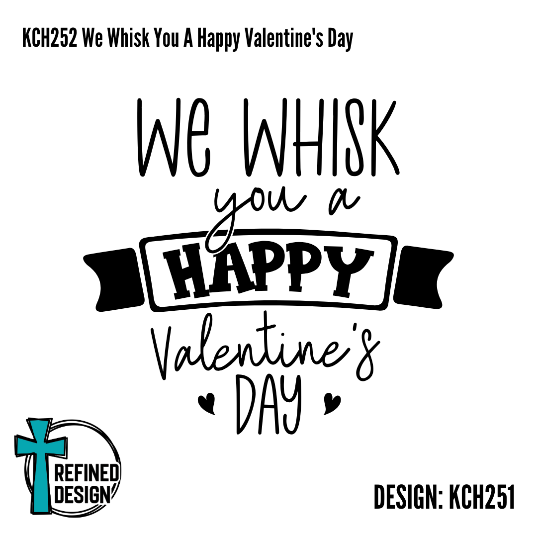 KCH251 We Whisk You A Happy Valentine's Day