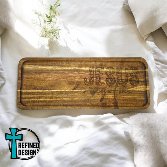 Jesus Got Me Acacia Tray
