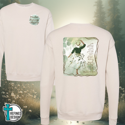 Planted. Growing. Thriving. – Psalm 92 Women’s Retreat Sweatshirt