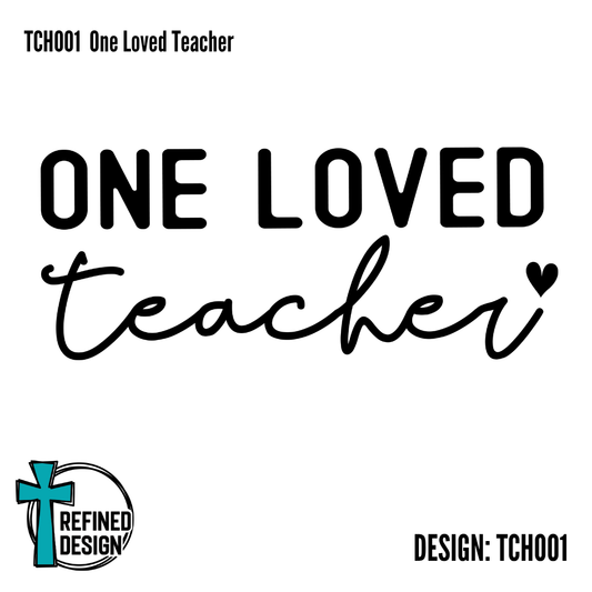TCH001  One Loved Teacher