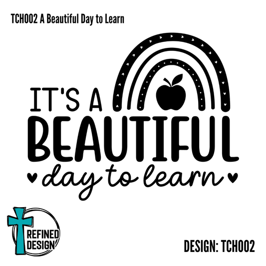 TCH002 A Beautiful Day to Learn