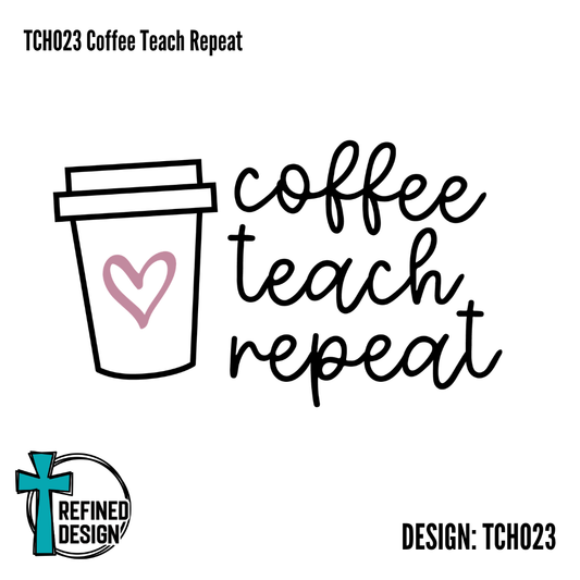 TCH023 Coffee Teach Repeat