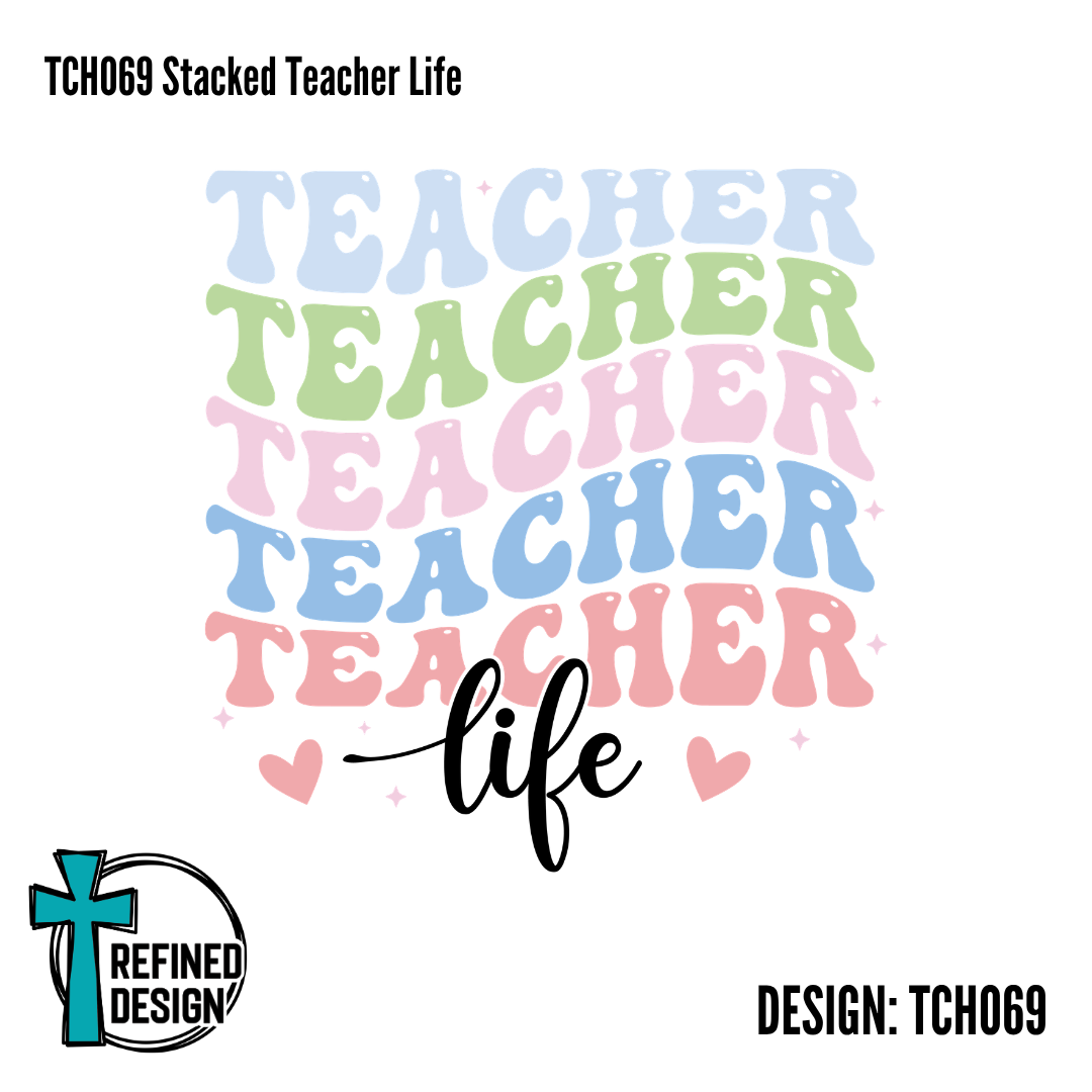 TCH069 Stacked Teacher Life