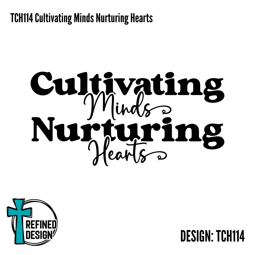 TCH114 Cultivating Minds Nurturing Hearts