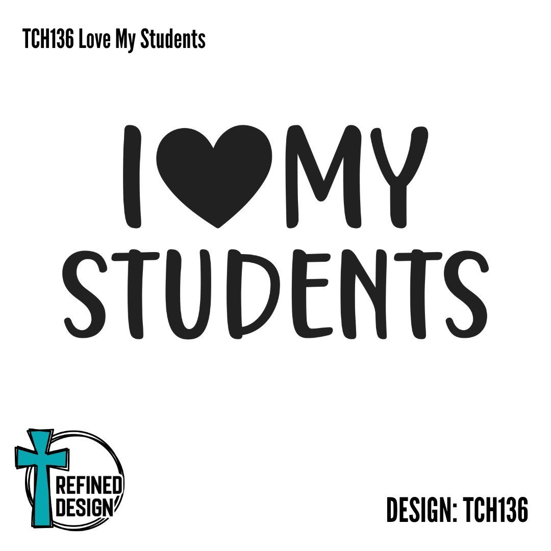 TCH136 Love My Students