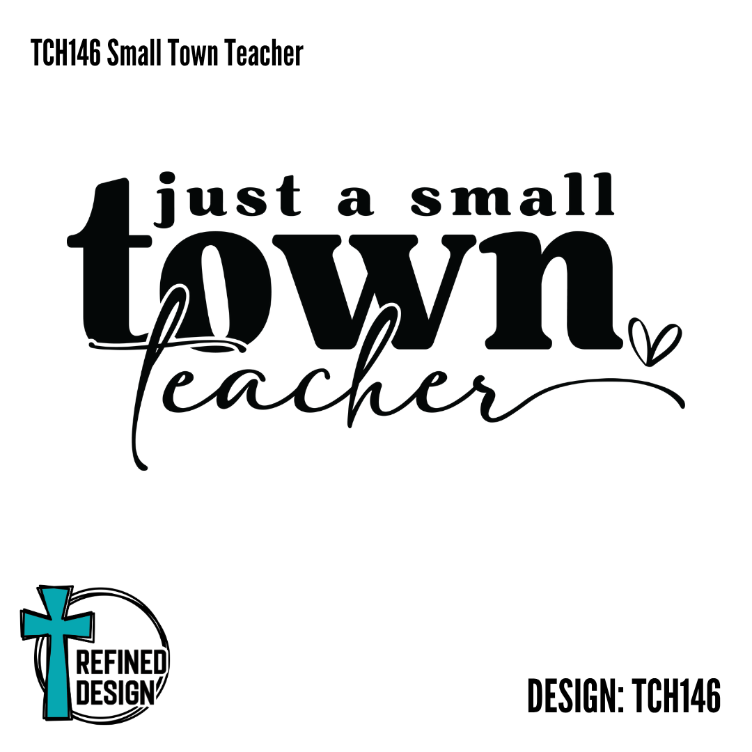 TCH146 Small Town Teacher