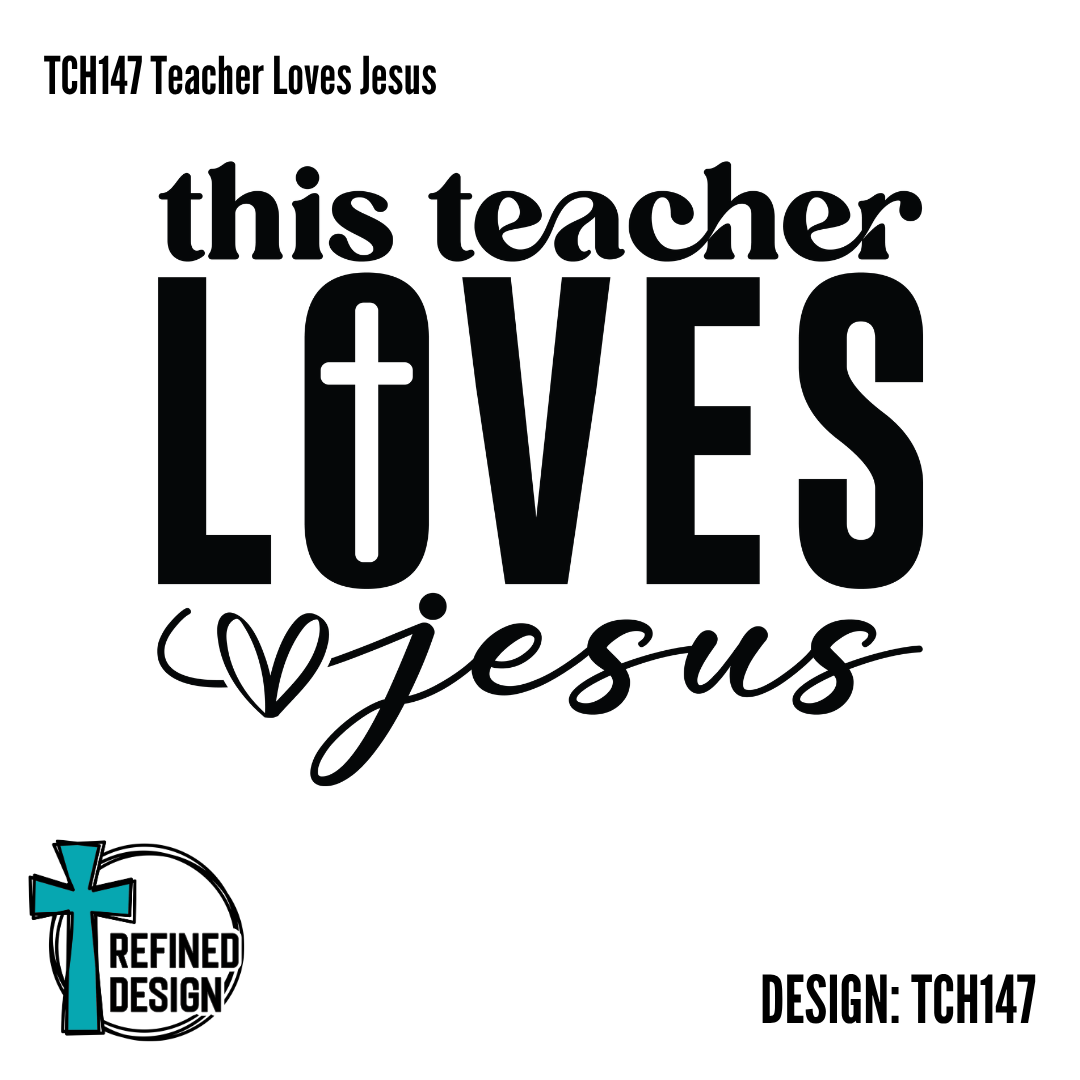TCH147 Teacher Loves Jesus