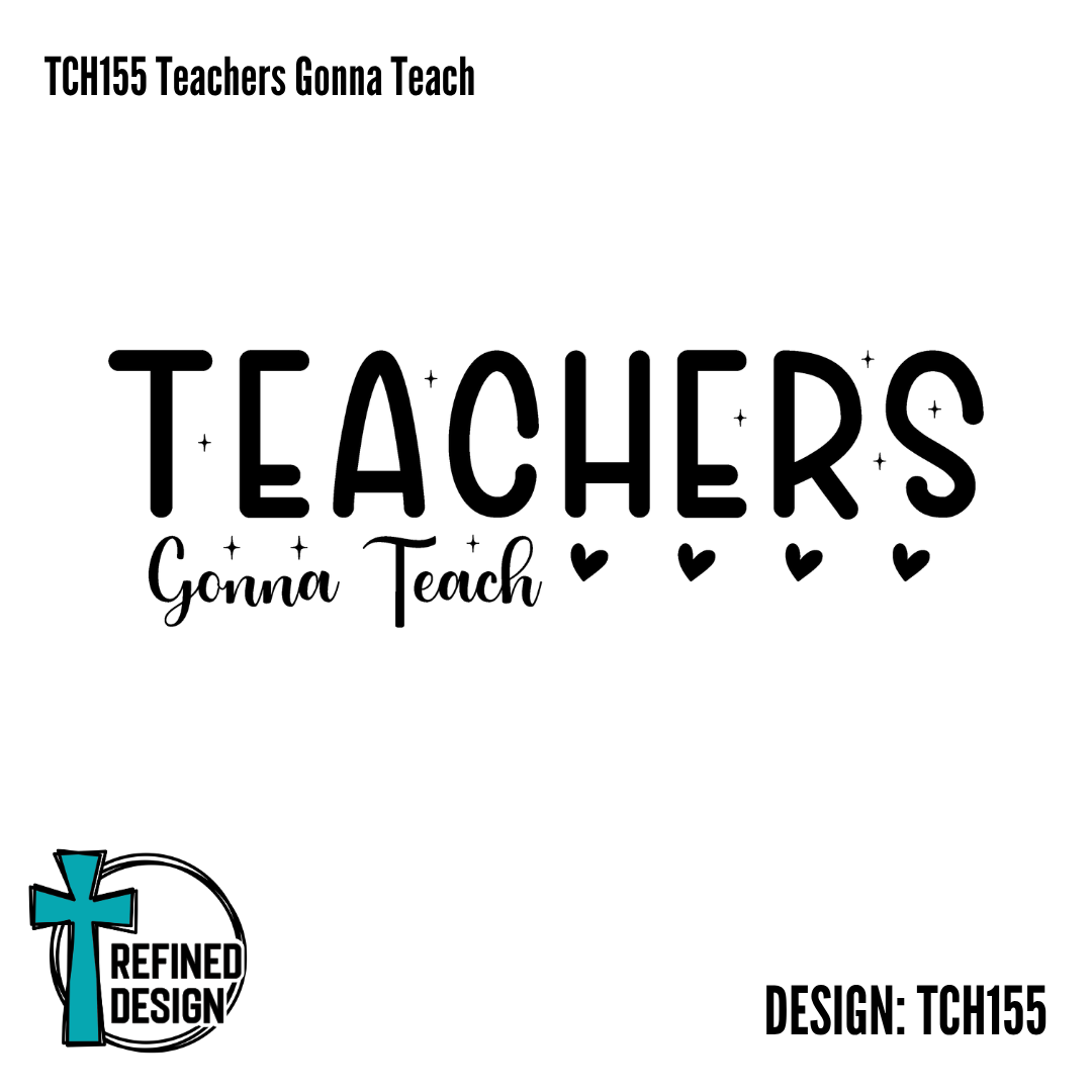 TCH155 Teachers Gonna Teach