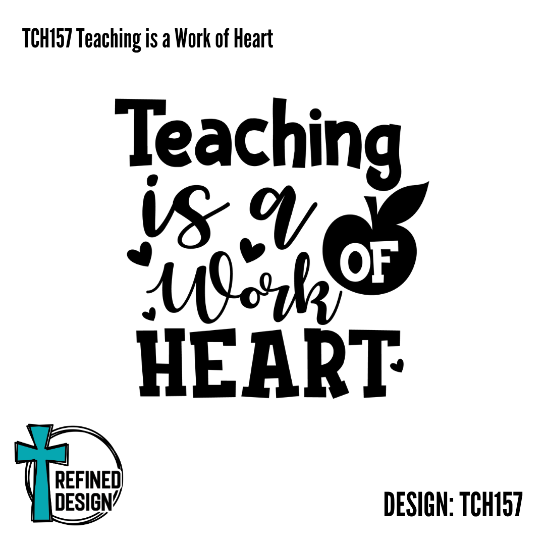 TCH157 Teaching is a Work of Heart